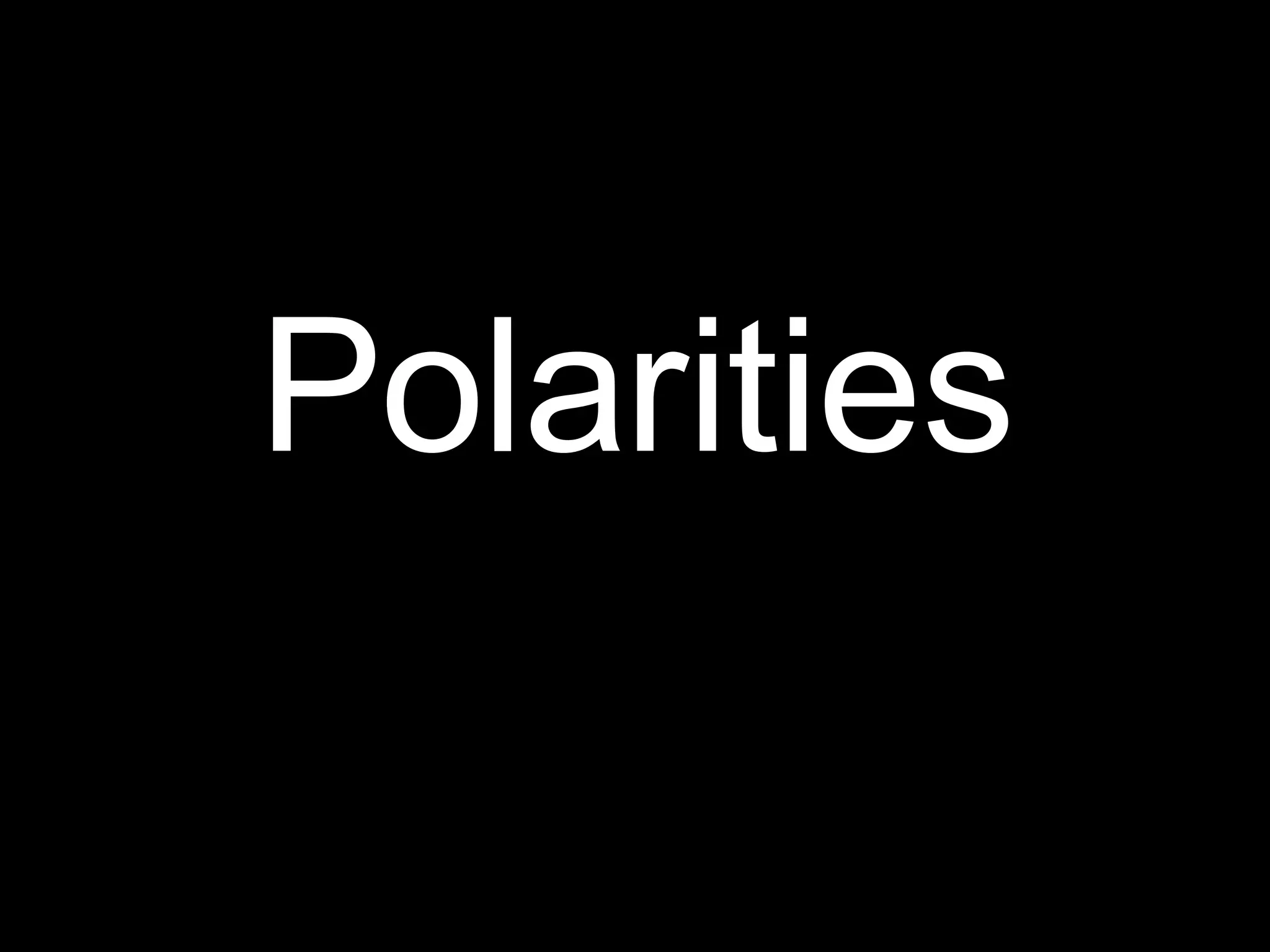 Polarities 