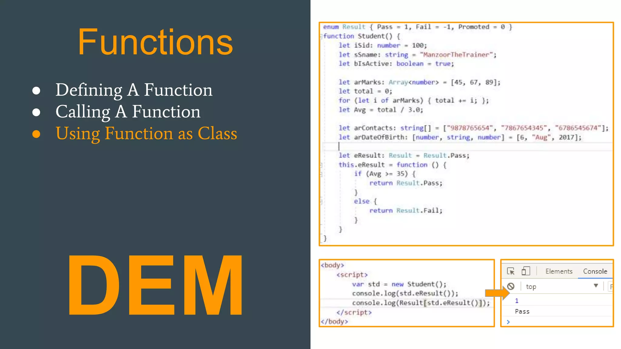 Functions ● Defining A Function ● Calling A Function ● Using Function as Class DEM 