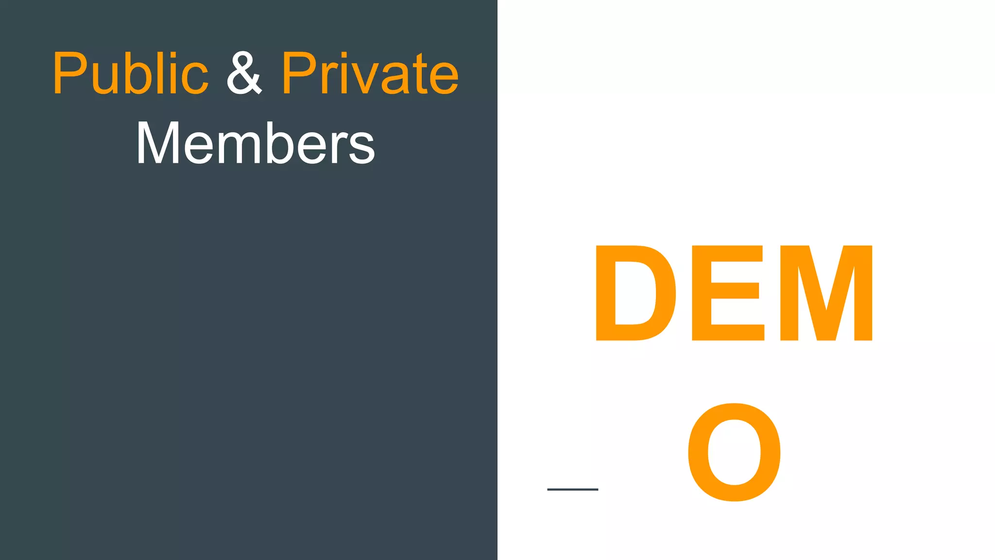 Public & Private Members DEM O 