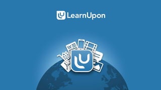 www.LearnUpon.com
 