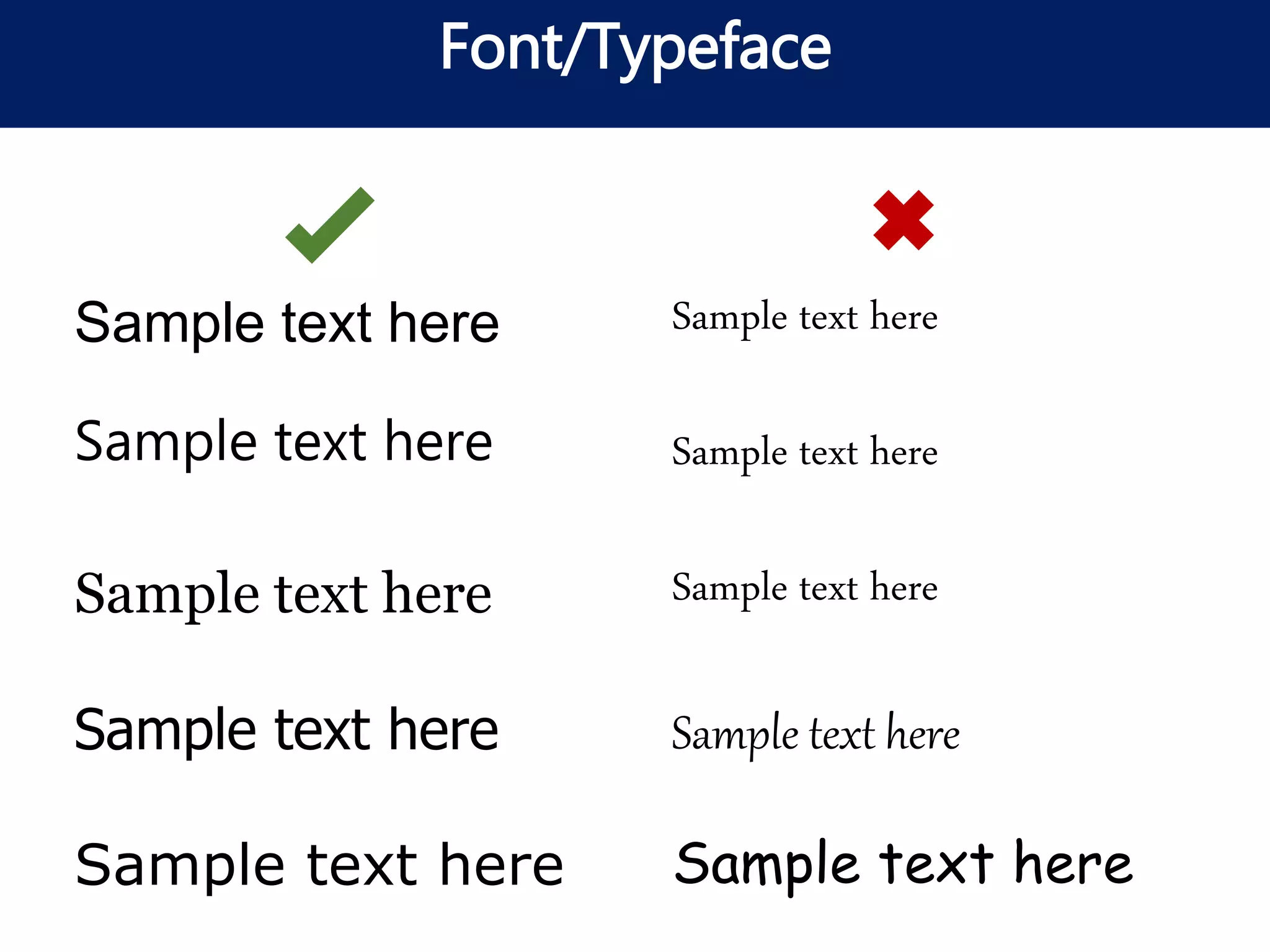 Font/Typeface
Sample text here
Sample text here
Sample text here
Sample text here
Sample text here
Sample text here
Sample text here
Sample text here
Sample text here
Sample text here
 