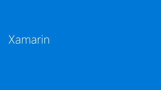 Xamarin
 