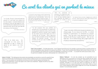 Ce sont les clients qui en parlent le mieux
Chloé ‘L’île aux enfants’ : ’Une belle découverte. Toute la gamme plait beaucoup à ma clientèle, souvent des parents ou grands-parents en
recherche de cadeaux utiles, éducatifs et qui plairont aux enfants. Et pour cela, les produits Mon Monde à Moi cochent toutes les cases. Je
suis très satisfaite du site internet qui m’a permis de développer ma présence sur la toile …. J’y ai ajouté mes autres jeux et jouets, ce qui
m’a permis de multiplier mes ventes, même pendant les 2 confinements. 5/5
Sabrina ‘123 kids’ : ‘Très belle gamme de produits personnalisables qui rencontre un succès fou auprès de mes
clients qui viennent dans ma boutique pour trouver de beaux cadeaux et que l’on ne trouve pas forcément
ailleurs. Tous les produits sont aux alentours de 20 euros ce qui en fait des cadeaux de choix pour les
anniversaires notamment, ou pour faire plaisir à leur enfant tout simplement. Marges de profit au top, délais
rapides et très bon service client.’
Mélanie ‘Bidiboule’ : ‘Ce sont des produits qui me permettent de me
démarquer de ma concurrence et n’ai que des retours positifs de mes clients
qui reviennent régulièrement pour en acheter, notamment pour les cadeaux
d’anniversaires. La commande de stock est facile et rapide et il n’y a pas de
quantités minimales Je n’ai ainsi pas besoin de beaucoup de stock et
commande au fur et à mesure des besoins de mes clients. Grâce au circuit
court, je peux bénéficier de très belles marges de x3 à x5 selon les produits et
volumes ! Je recommande vivement.’
 