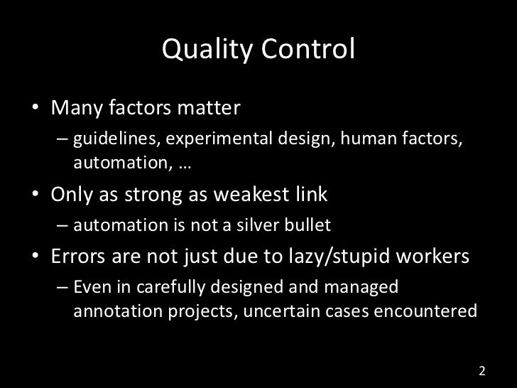 On Quality Control and Machine Learning in Crowdsourcing