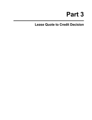 Part 3
Lease Quote to Credit Decision
 