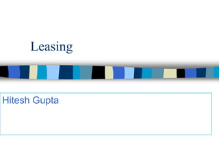 Leasing


Hitesh Gupta
 