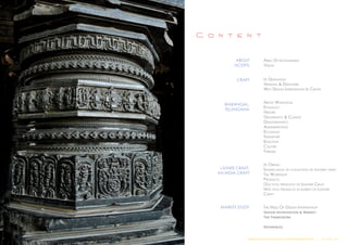 C o n t e n t
ABOUT
NCDPD
CRAFT
WARANGAL,
TELANGANA
LATHER CRAFT,
AN INDIA CRAFT
MARKET STUDY
Area Of Involvement
Vision
Its Defination
Artisans & Designers
Why Design Intervention In Crafts
About Warangal
Etymolgy
History
Geography & Climate
Demographics
Administration
Economy
Transport
Eduction
Culture
Turisum
Its Origin
Significance of collection of Leather craft
The Workshop
Products
Old style products of Leather Craft
New style products in market of Leather
Craft
The Need Of Design Intervention
Design intervention & Market
The Framework
References
Design & Technical Development Workshop/NCDPD/2014………..P a g e 5 | 46
 