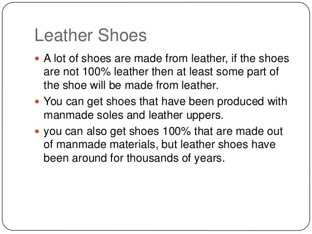 shoes are made of leather preposition