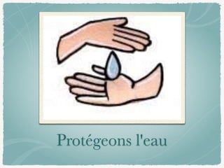 Protégeons l'eau
 