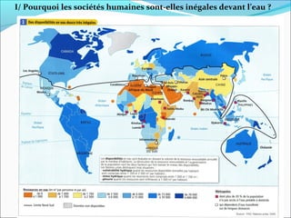 I/ Pourquoi les sociétés humaines sont-elles inégales devant l’eau ?
 