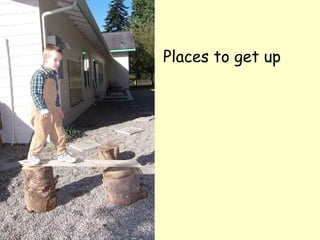 Places to get up 