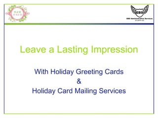 Leave a Lasting Impression With Holiday Greeting Cards & Holiday Card Mailing Services 