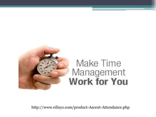 http://www.eilisys.com/product-Ascent-Attendance.php
 