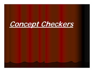 Concept Ch k
C     t Checkers
 