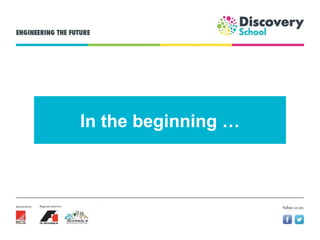 In the beginning …
 