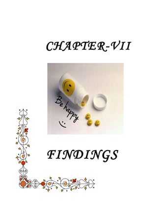 CHAPTER-VII 
FINDINGS 
 