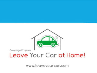 Leave your car at home!   maverick my city 2013 project