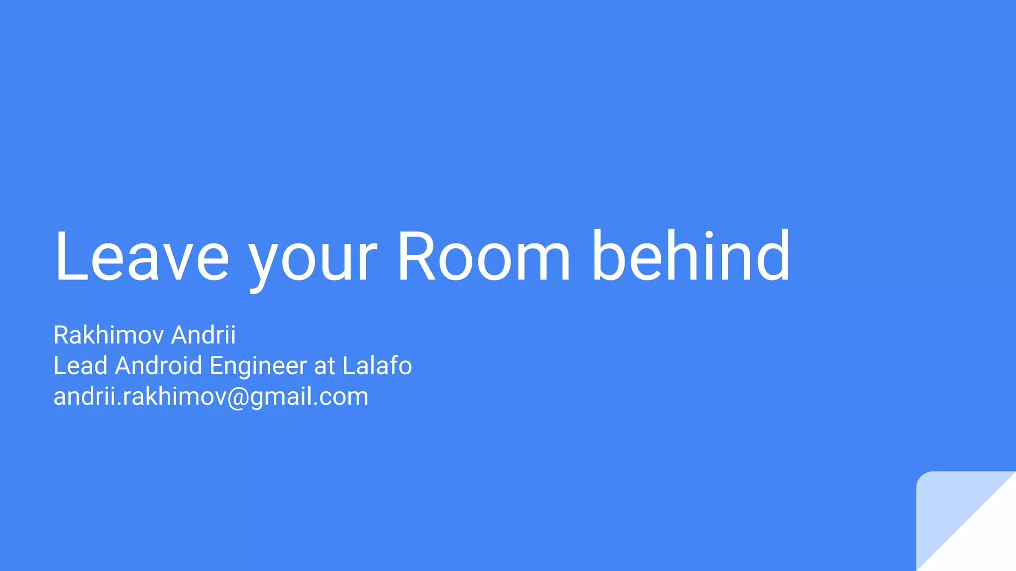 Leave your Room behind UA Mobile 2019 PPT