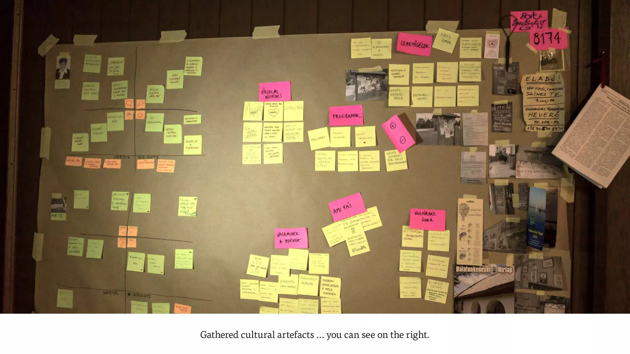 Gathered cultural artefacts … you can see on the right.
 