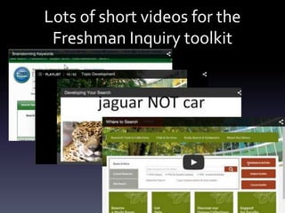 Lots of short videos for the
Freshman Inquiry toolkit
 