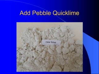 Add Pebble Quicklime
 