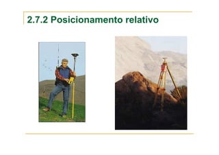2.7.2 Posicionamento relativo
 
