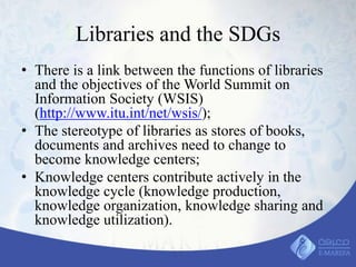Knowledge Library Development Framework The changing role of libraries in the knowledge-based economy and ...