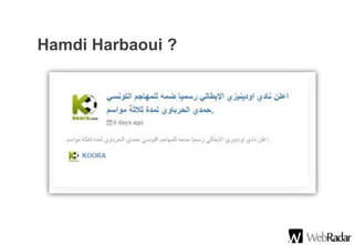 Hamdi Harbaoui ?
 