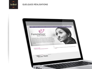 QUELQUES RÉALISATIONS
 