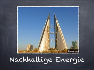 Nachhaltige Energie
 
