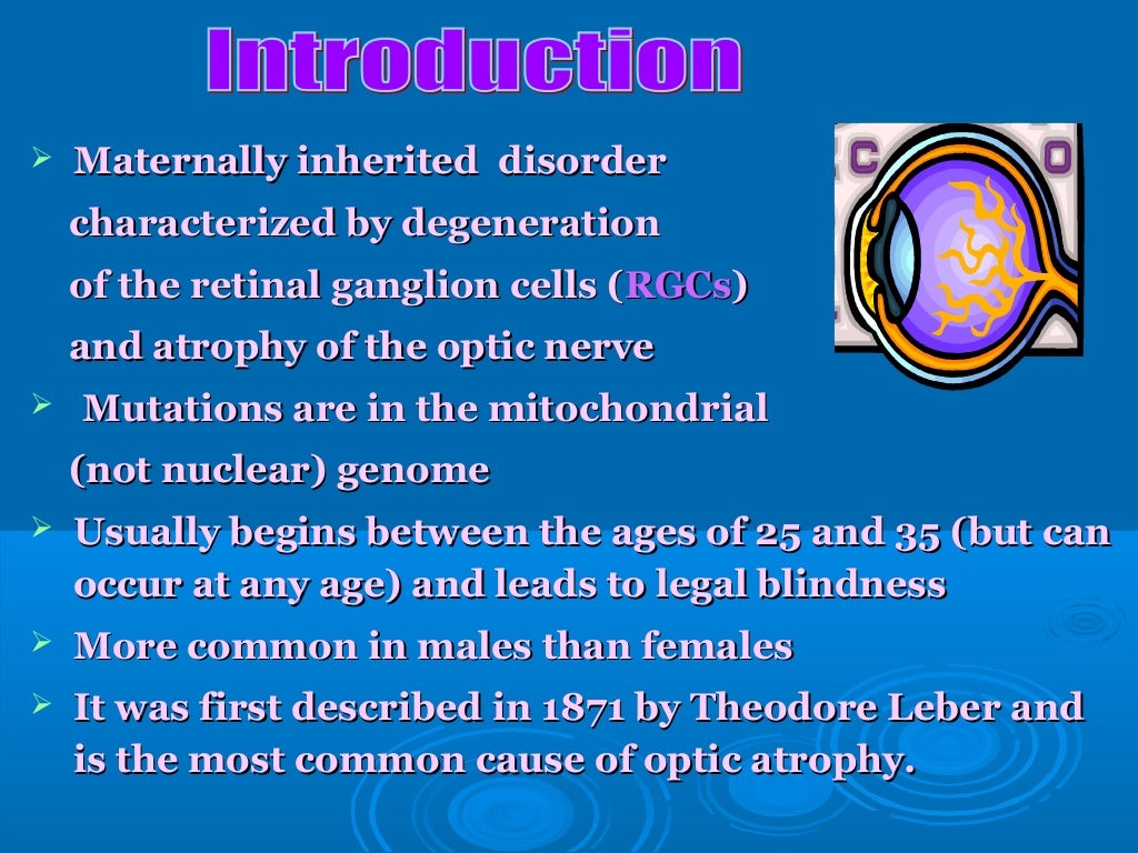Leber hereditary optic neuropathy