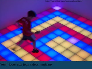 Venir jouer aux jeux vidéos musicaux http://www.flickr.com/photos/alainwibert/ 