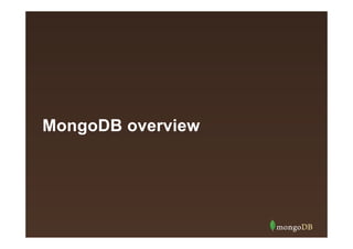 MongoDB overview

 