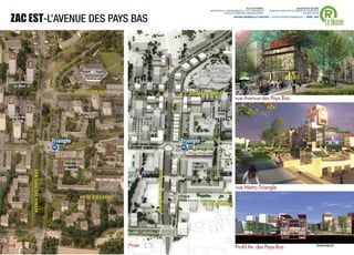 ®
                                                                                                                                                                         VILLE DE RENNES                            QUARTIER DU BLOSNE
                                                                                                                                          DIRECTION DE L'AMENAGEMENT ET DE L'URBANISME     / MISSION D’ARCHITECTE-URBANISTE-PAYSAGISTE



     ZAC EST-L’AVENUE DES PAYS BAS
                                                                                                                                                      SERVICE OPERATION D’AMENAGEMENT                                    ACCORD-CADRE



                                                                                                                                                                                                                                         Le blosne
                                                                                                                                                              ANTOINE GRUMBACH ET ASSOCIÉS > AGENCE RONAN DESORMEAUX > AVRIL 2013




                                                            Bibliothèque                                                                  Bibliothèque
                                                           Centre Culturel                                                               Centre Culturel
                                                             Le Triangle                                                                   Le Triangle
    Square Alexis                                                                     Square Alexis
      Le Strat                                                                          Le Strat
                                                     BD YOUGOSLAVIE                                                          BD YOUGOSLAVIE
                                                                                                                                                               vue Avenue des Pays Bas

                                                            Place de
    Square des                                               Serbie                   Square des
     Grisons                                                                           Grisons                                      Place de
                                                                                                                                     Serbie



                                          Triangle                                                                       Triangle
                                          m                                                                              m


                                               Square de                                                                     Square de
                                               Nimègue                                                                       Nimègue
                    AVENUE DES PAYS-BAS




                                                                                                   AVENUE DES PAYS-BAS




                                                           BD DE BULGARIE
                                                                                                                                    BD DE BULGARIE




Existant                                                                     Projet                                                                                                                                                 PLAN GUIDE V5   . 15
 