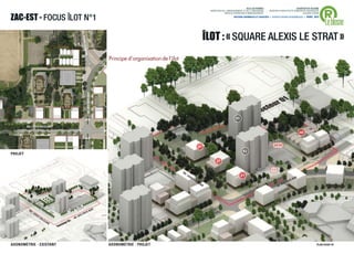 ®
                                                                                                                                                                                              VILLE DE RENNES                            QUARTIER DU BLOSNE
                                                                                                                                                               DIRECTION DE L'AMENAGEMENT ET DE L'URBANISME     / MISSION D’ARCHITECTE-URBANISTE-PAYSAGISTE


ZAC-EST - FOCUS ÎLOT N°1
                                                                                                                                                                           SERVICE OPERATION D’AMENAGEMENT                                    ACCORD-CADRE



                                                                                                                                                                                                                                                              Le blosne
                                                                                                                                                                                   ANTOINE GRUMBACH ET ASSOCIÉS > AGENCE RONAN DESORMEAUX > AVRIL 2013




                                                                                                                                                           ÎLOT : « SQUARE ALEXIS LE STRAT »
                                                           BD. PIER
                                                               RE LE M
                                                                 OINE
                                                                         AV. DES PAYS BAS




         BD. LOUIS VOLCLAIR




PROJET



                                                                                                                       BD
                                                                                                                            .L
                                                                                                                                 OU
                                                                                                                                      IS                                                                                                          S
                                                                                                                                           VO                                                                                            S   BA
                                                                                                                                                LC
                                                                                                                                                     LA                                                                              PAY
                                                                                                                                                          IR                                                                D   ES
                                                                                                                                                                                                                        AV.




          BD                                                                                S
               .L                                                  S                BA
                    OU                                         PAY
                         IS                           D   ES
                              VO
                                   LC             AV.
                                        LA
                                             IR




AXONOMÉTRIE - EXISTANT                                                                          AXONOMÉTRIE - PROJET                                                                                                                                     PLAN GUIDE V5   . 31
 