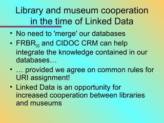 Uri Library Database An Example of Library and Museum Cooperation: FRBRoo | PPT
