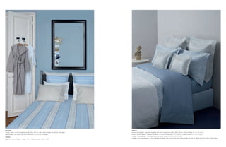 BELLORA                                                                                                      FRETTE
modèle « Harry » en lin, housse de couette, 240 x 220 cm, 390 €, taies d’oreiller, 65 x 65 cm, 69 € pièce,   parure « Wonderland - Pays des merveilles » en coton, housse de couette, 260 x 240 cm, 2 taies d’oreiller, 51 x 71 cm, 910 €,
taies d’oreiller « Con Tatto » 52% lin et 48% coton, 50 x 70 cm, 45 € pièce.                                 parure « Dreams Majesty - Majesté des Rêves » en coton, 2 draps plats, 270 x 320 cm, 2 taies d’oreiller, 51 x 71 cm, 730 €,
                                                                                                             modèle « Dreams Queen - Reine des Rêves » en coton, couvre-lit, 270 x 240 cm, 990 €,
HAMAM
                                                                                                             modèle « Luxury Wonderland - Luxueux Monde enchanté » 76% coton et 24% soie, taies d’oreiller, 65 x 65 cm, 260 € pièce, 30 x 40 cm, 220 € pièce.
peignoir en coton « Meyzer », taupe, 130 €, « Meyzer Tassels », blanc, 140 €.
 