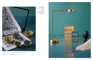 WÄSTBERG design
                                                                                                                David Chipperfield
                                                                                                     lampe à poser « Chipperﬁeld »
                                                                                                                          en laiton,
                                                                                                        L 11 x L 33,7 x H 42,3 cm,
                                                                                                                    4 watts, 412 €.

                                                                                                        ÉDITIONS DU DÉSASTRE
                                                                                                     carnet « Comédie Française »,
                                                                                                                petit format, 10 €,
                                                                                                               grand format, 14 €.




WEISSFEE
vis-à-vis « Cilia » en lin brodé, L 50 x L 170 cm, 180 €, exclusivement au Bon Marché Rive Gauche.

AS’ART
bols « Afrique du Sud » en papier mâché, coloris assortis, de 12 à 30 € pièce.




                                                                                                                                       Retrouvez une sélection d’articles sur www.lebonmarche.com
 