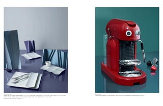 GUY DEGRENNE                                                                                                                                            NESPRESSO
modèle « Api » en porcelaine, assiettes plates, L 27 x L 27 cm, 14,90 € pièce, café gourmand, L 27 x L 18 cm, 12,90 €, module, L 9 x L 27 cm, 9,90 €,   machine à café « Maestria » en fonte d’aluminium, 399 € (et 0,50 € d’éco-participation), disponible à partir de mai 2012.
modèle « Serenity - Sérénité » en acier massif, fourchette, 19,30 €, couteau, 28 €, gobelet « Dolce » en verre, 6,50 €,
tasse à café « Modulo Nature » en grès, 5,90 €.
 