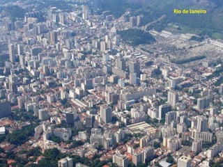 Rio de Janeiro
 