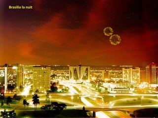 Brasilia la nuit
 