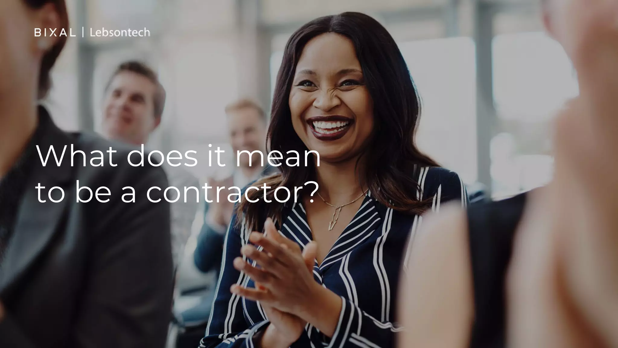 What does it mean
to be a contractor?
 