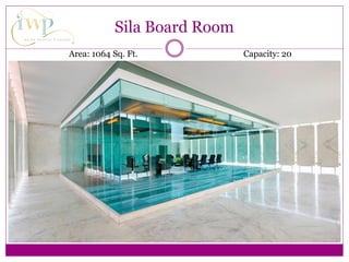 Area: 1064 Sq. Ft. Capacity: 20
Sila Board Room
 