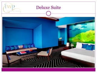 Deluxe Suite
 