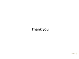 09/05/2025
47
T/Y-1/4
Prepared by:
Asst. Prof. Dr. Syeda Jafrina Nancy
Thank you
 