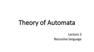 Recursive Definition For Automata recursive language in theory of automata.pptx
