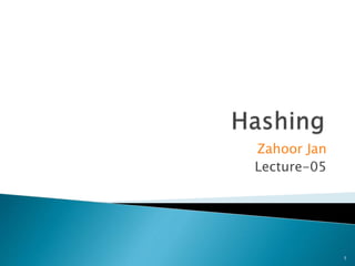 Zahoor Jan
Lecture-05
1
 