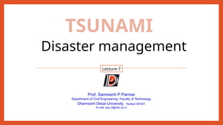 Lec-07 TSUNAMI DISASTER MANAGEMENT.pptx