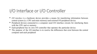 Comprehensive Overview of Input/Output Interfaces and Data Transfer ...
