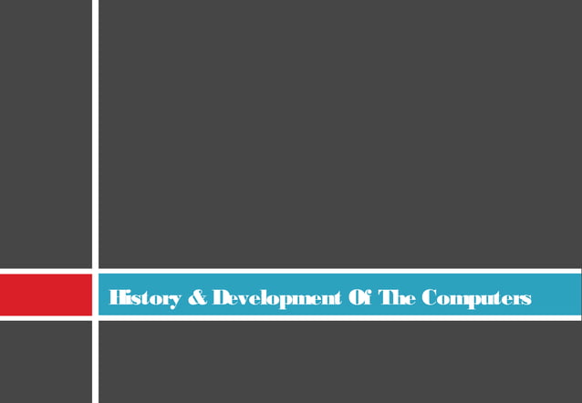History Of Computers PPT history-of-computers-ppt